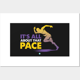 Funny Runner Gift Its All About That Pace Posters and Art